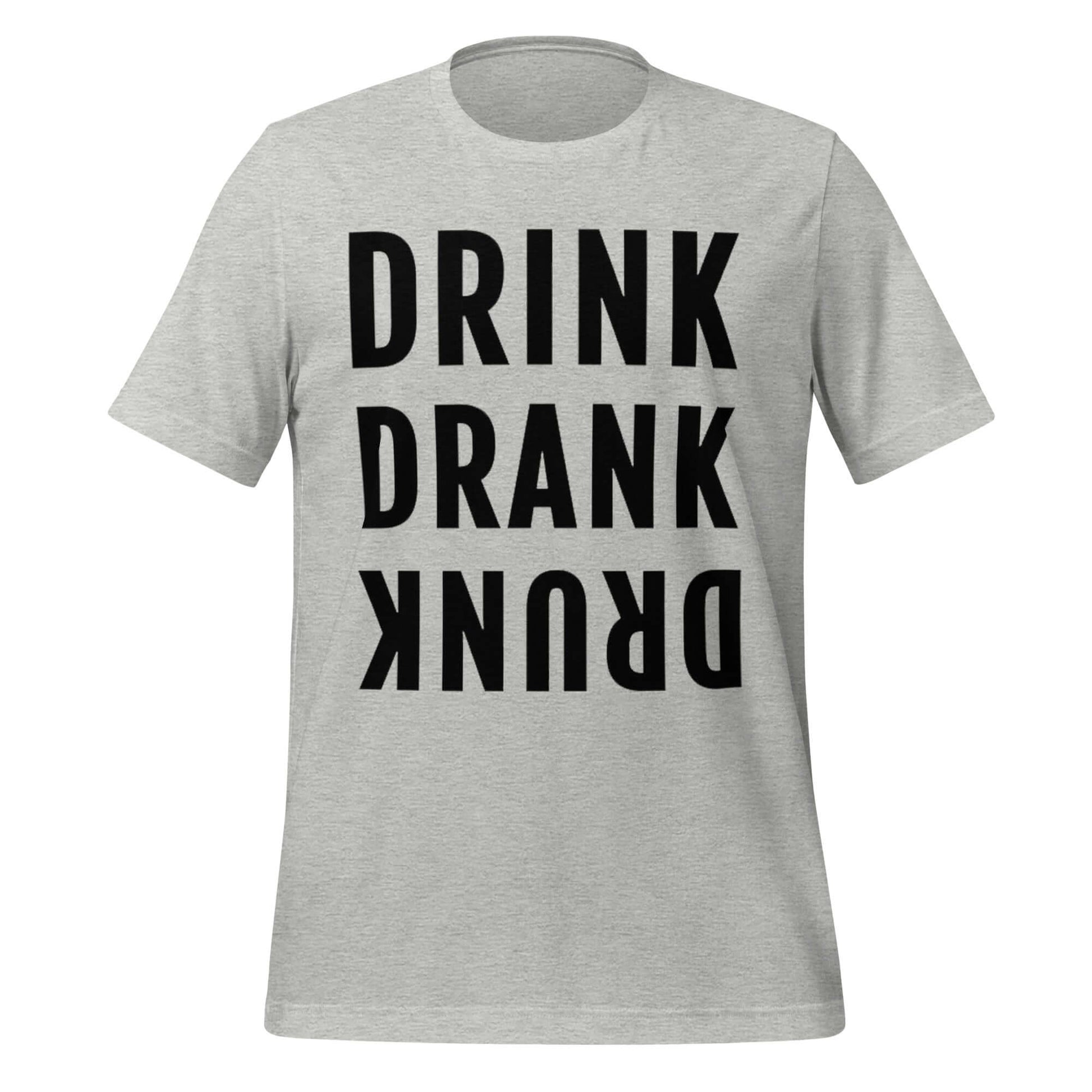 Drink. Drank. Drunk. – Funny Drinking Progression Grey Tee