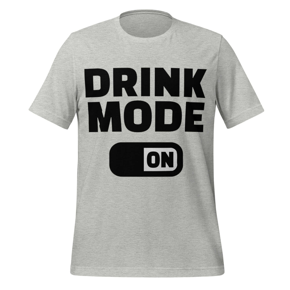 Drink Mode ON – Party Starter Grey T-Shirt
