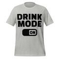Drink Mode ON – Party Starter Grey T-Shirt