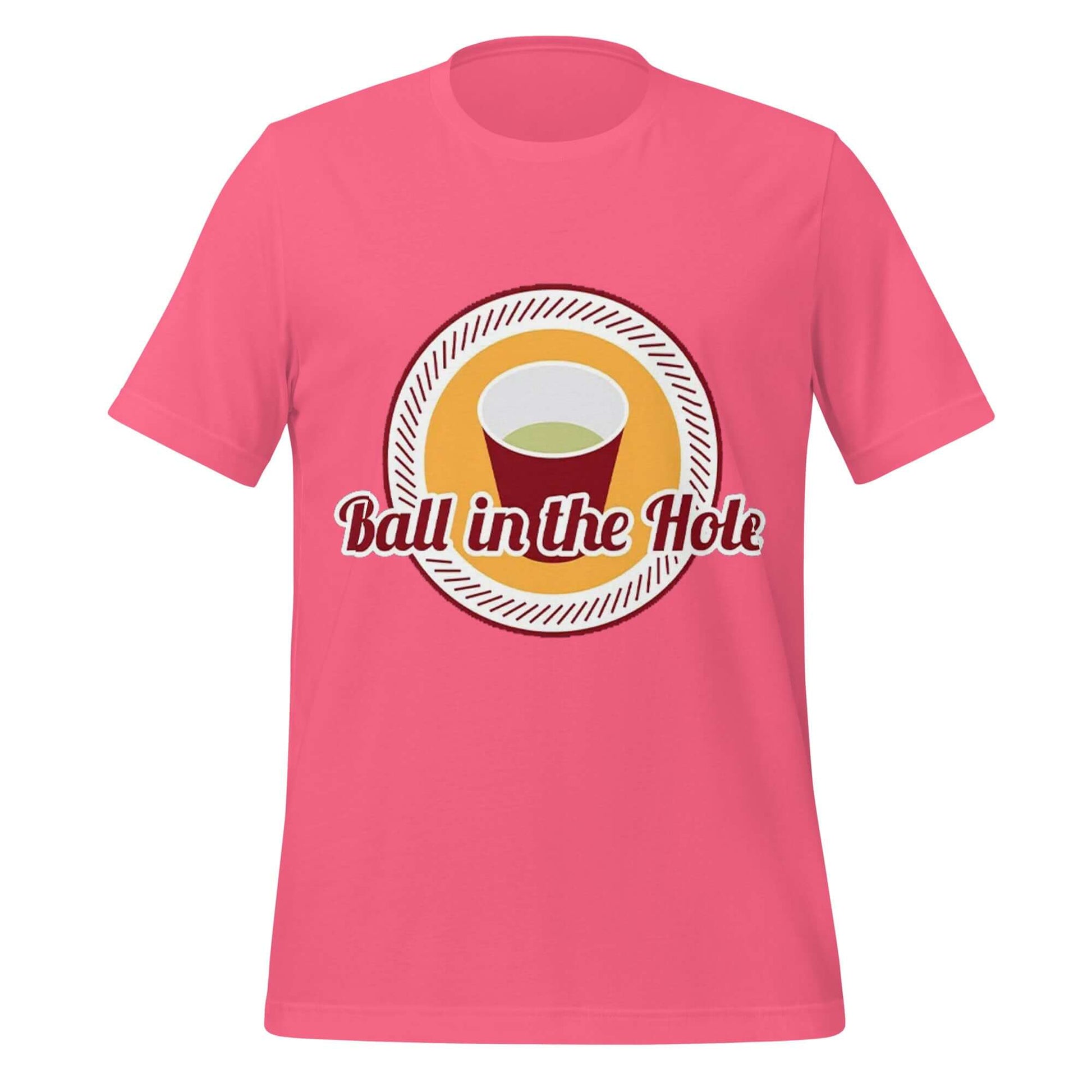Ball in the Hole T-Shirt – Funny Beer Pong Party Pink Tee