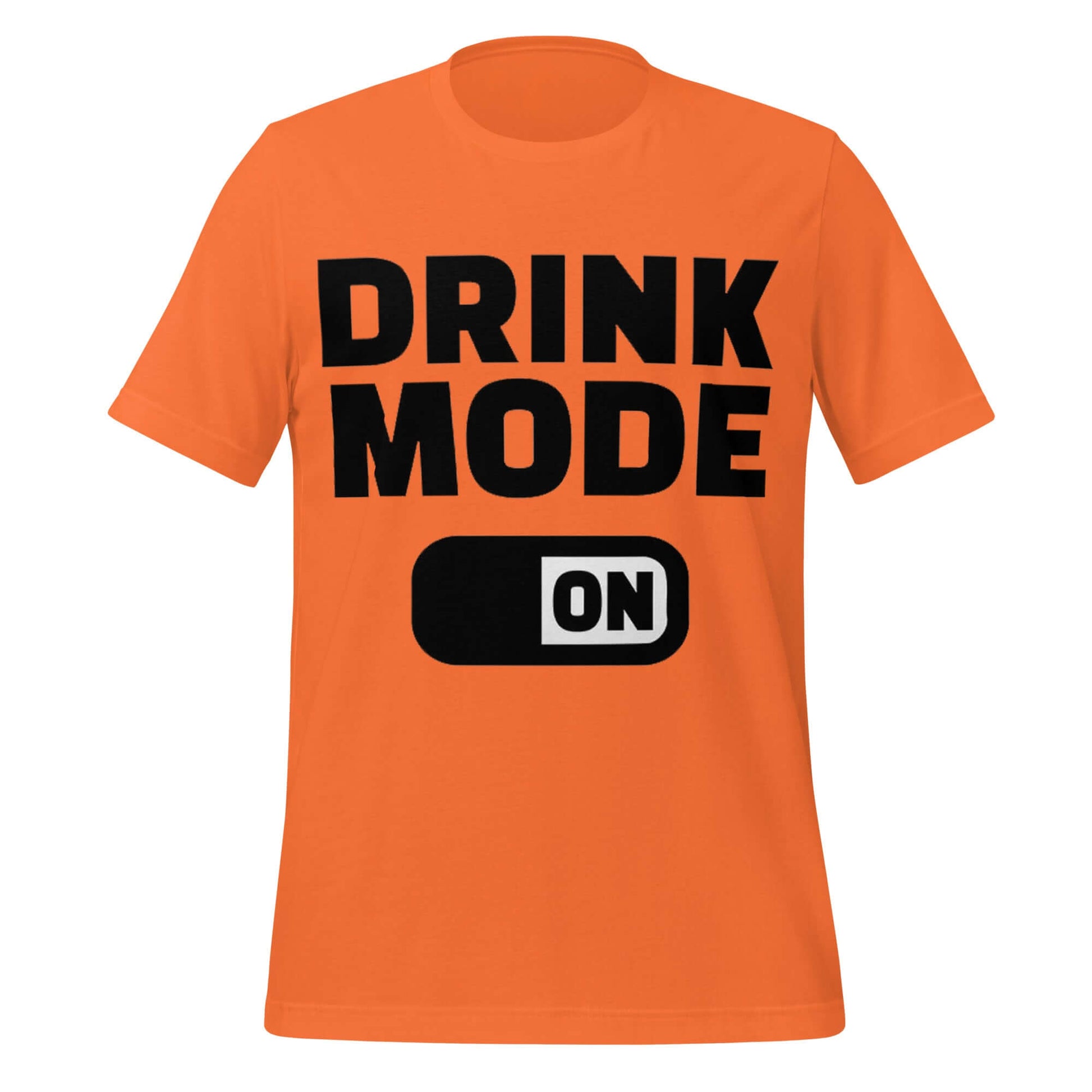 Drink Mode ON – Party Starter Orange T-Shirt