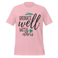 Drinks Well With Others – Funny St. Paddy’s Day Pink Tee