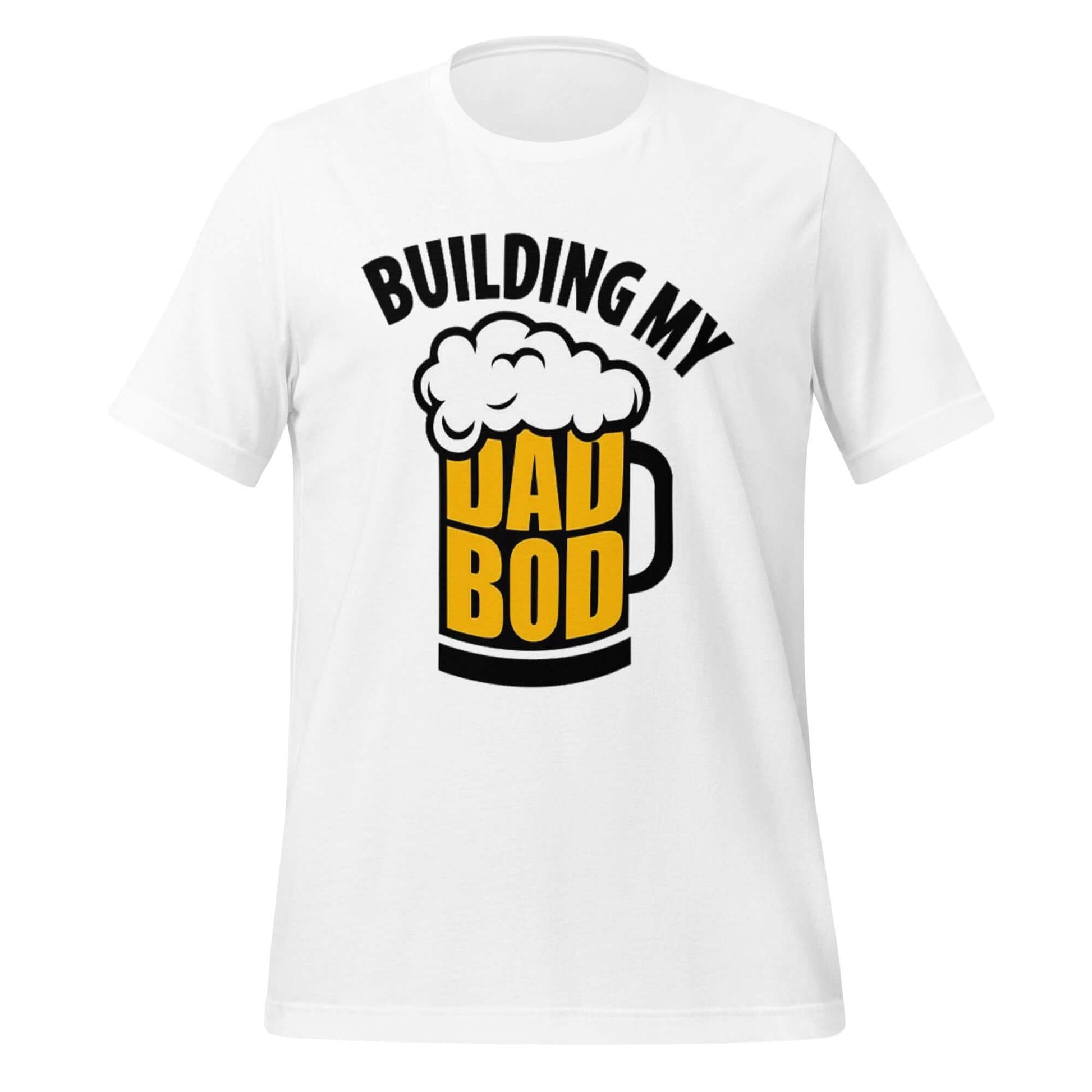 Building My Dad Bod – Funny Beer Mug Dad White Shirt
