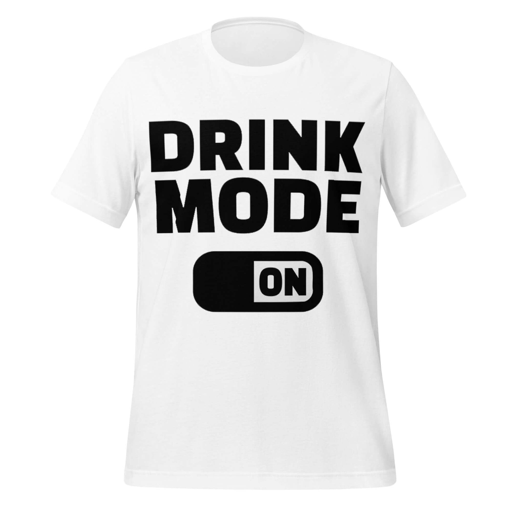 Drink Mode ON – Party Starter White T-Shirt