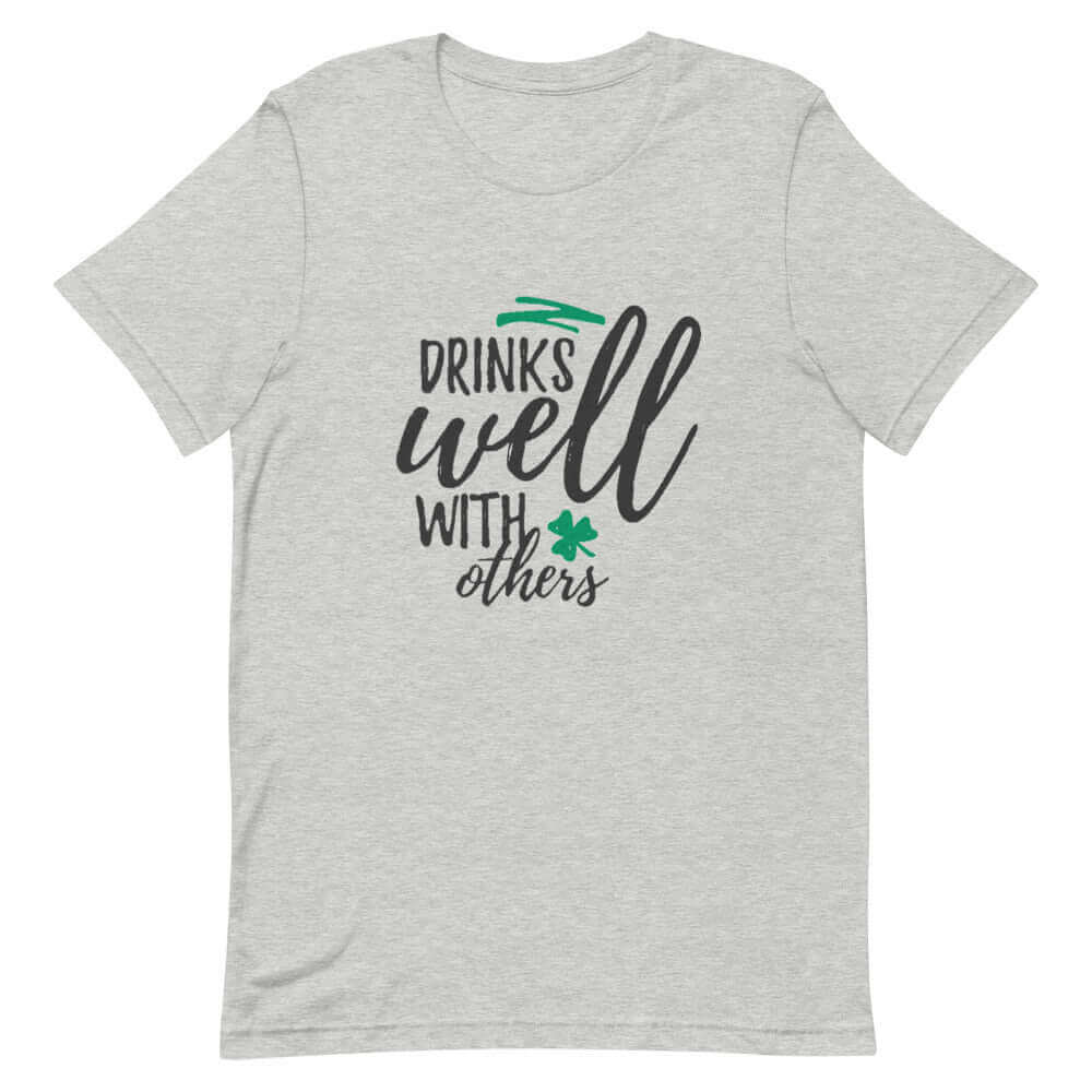 Drink Well with Others - Gray T-shirt