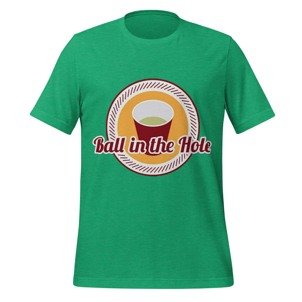 Ball in the Hole T-Shirt – Funny Beer Pong Party Green Tee