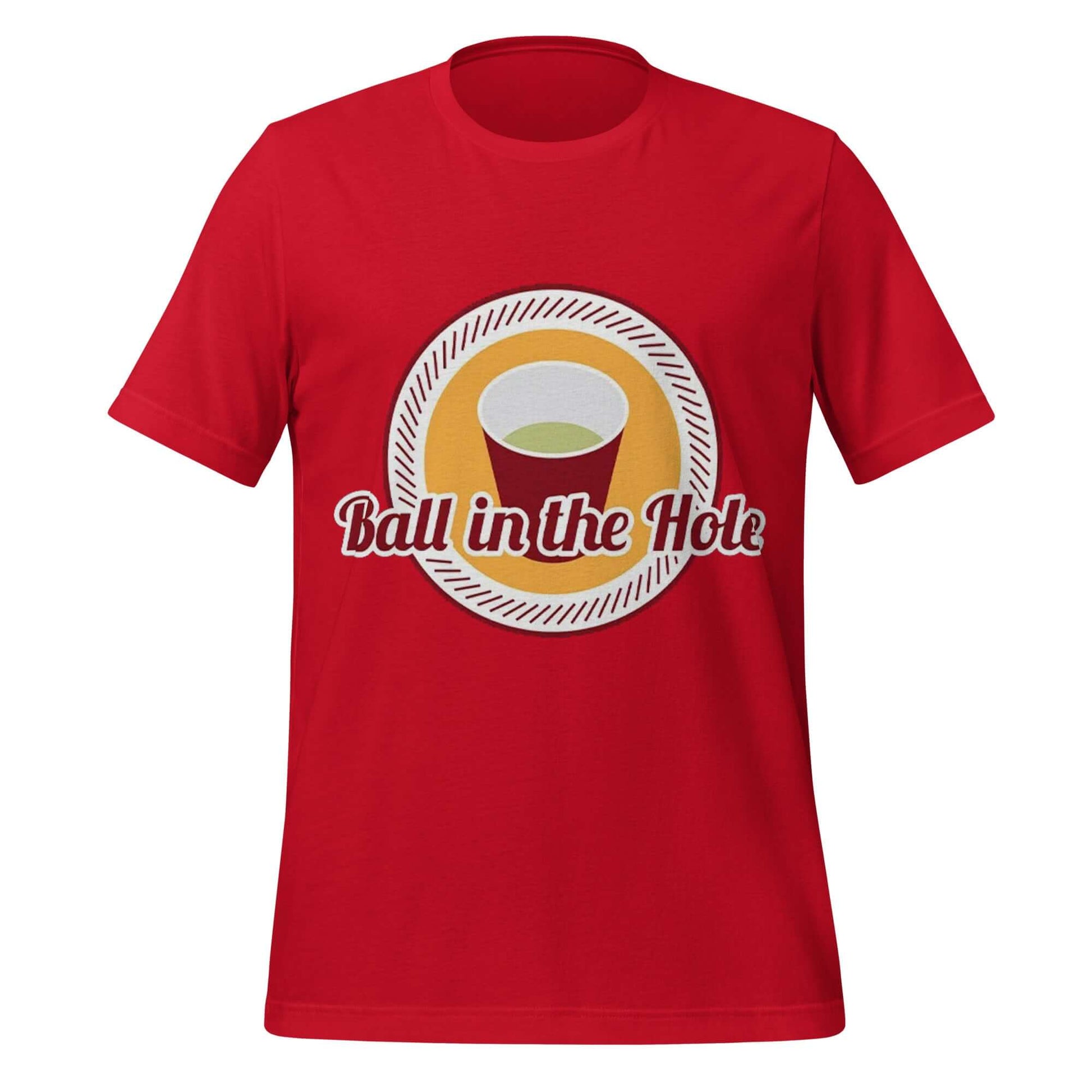 Ball in the Hole T-Shirt – Funny Beer Pong Party Red Tee