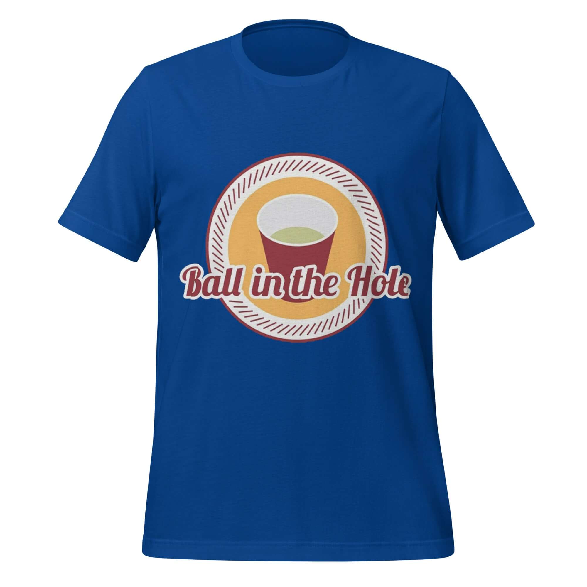 Ball in the Hole T-Shirt – Funny Beer Pong Party Blue Tee