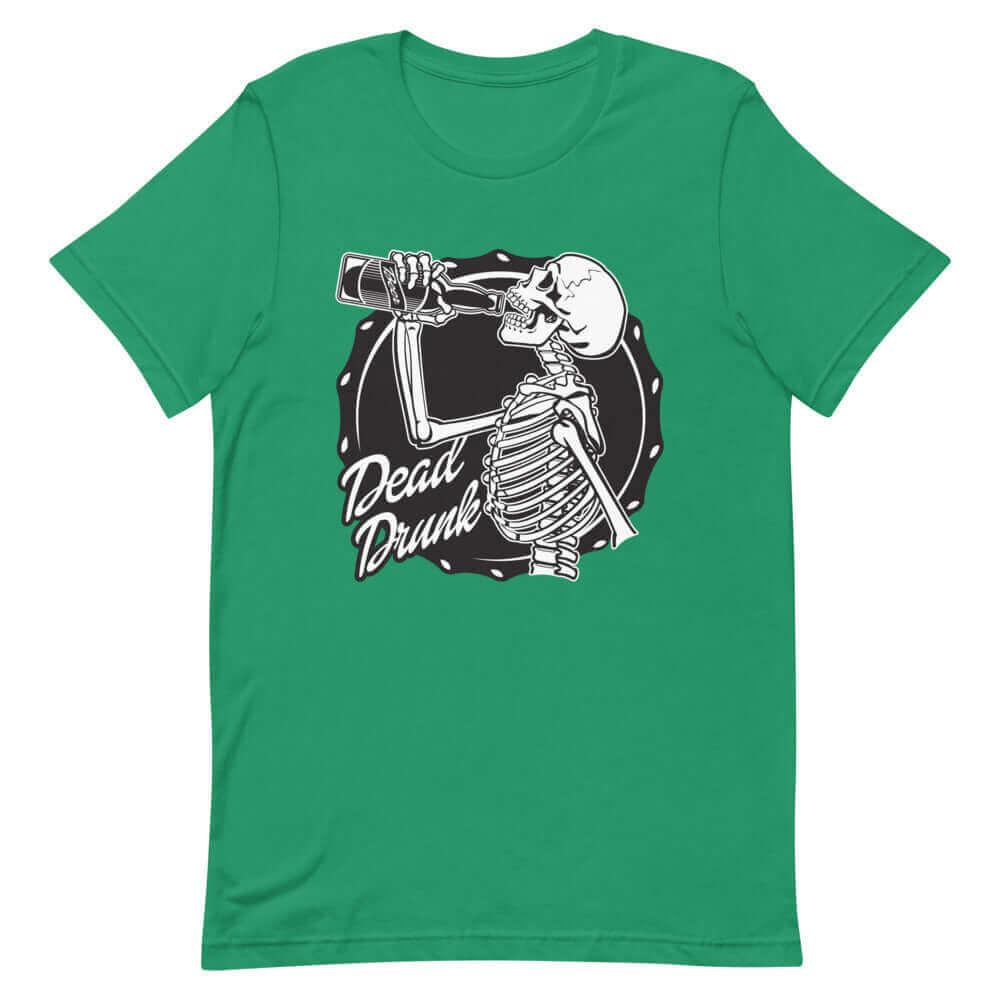 Dead Drunk - Green T-shirt