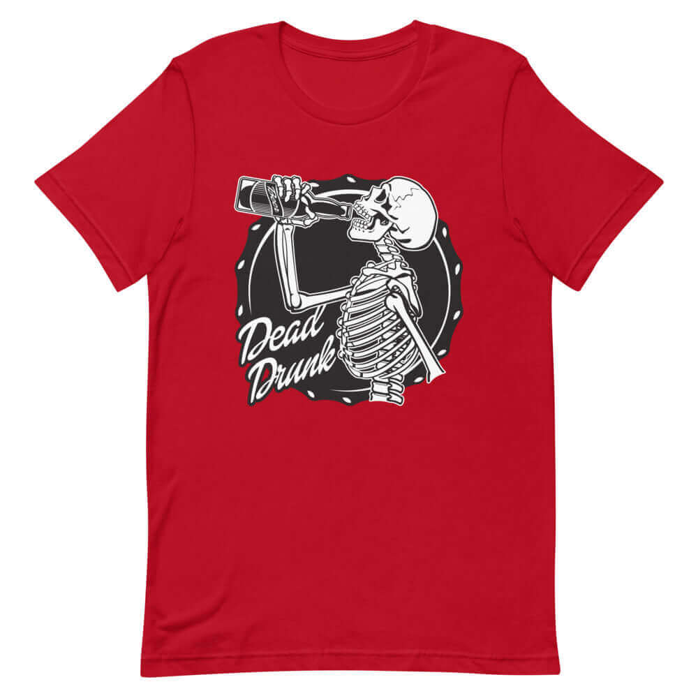 Dead Drunk - Red T-shirt